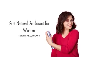 the 10 Best Natural Deodorant for Women