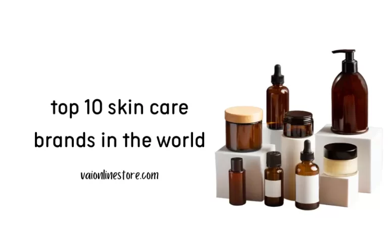 top 10 skin care brands in the world