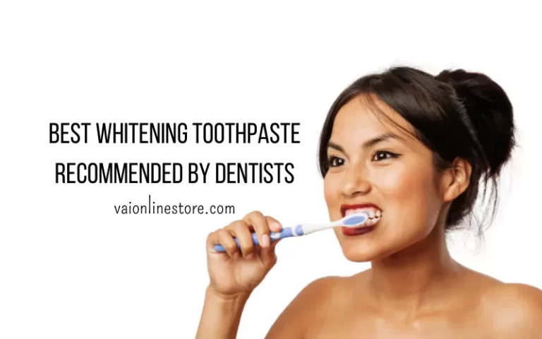 best whitening toothpaste recommended by dentists