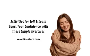Activities for Self Esteem