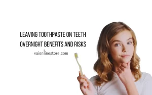 Leaving toothpaste on teeth overnight: Benefits and risks